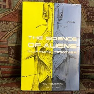 The Science Of Aliens by Clifford A. Pickover